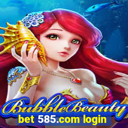 bet 585.com login